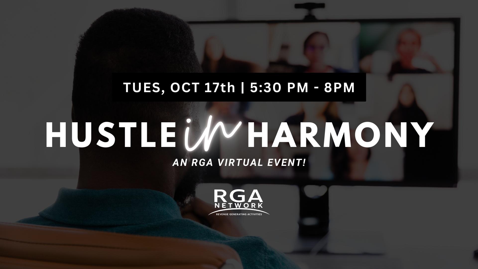 Tuesday Oct 17th RGA Hustle In Harmony Virtual 5:30